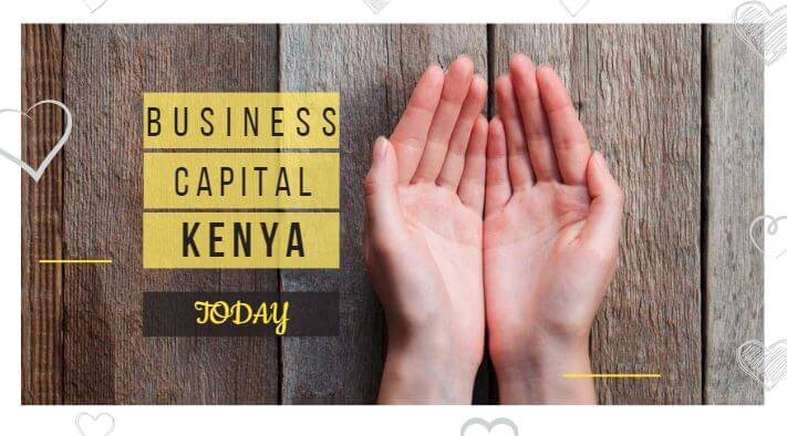 find-out-how-to-get-capital-to-start-a-business-in-kenya