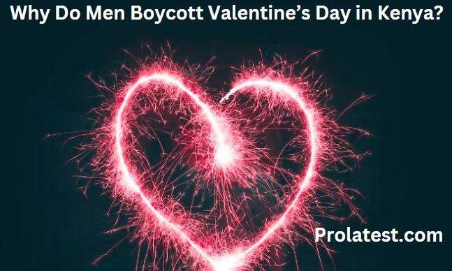 Why men boycitt Valentine's day celebrations